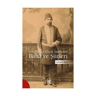 Son Dönem Klasik Şairlerinden Baha ve Şiirleri - İsmail Avcı