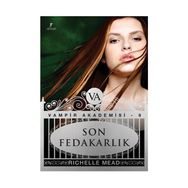 SON FEDAKARLIK - RICHELLE MEAD