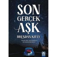 Son Gerçek Aşk - Brendan Kiely - Altın Kitaplar