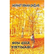 Son Güz Fırtınası - Mehmet Osman Çağlar