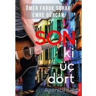 Son Ki Üç Dört - Emre Gürcan - Ömer Faruk Sorak