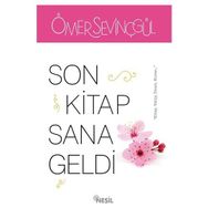 Son Kitap Sana Geldi - Ömer Sevinçgül