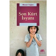 SON KÜRT İSYANI - MESUT YEĞEN