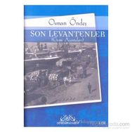 SON LEVANTENLER - OSMAN ÖNDEŞ