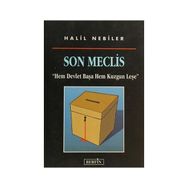 SON MECLIS - HALIL NEBILER