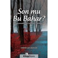 Son mu Bu Bahar? - Umurcan Zengin
