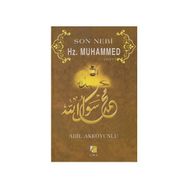 SON NEBI HZ. MUHAMMED (SAV) - ADIL AKKOYUNLU