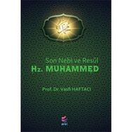 Son Nebi ve Resül Hz. Muhammed - Vasfi Haftacı