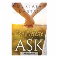 Son Nefeste Aşk -Mustafa Kartal