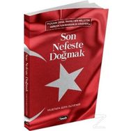 Son Nefeste Doğmak - Mustafa Sefa Güvenir
