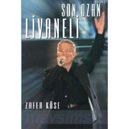 SON OZAN LIVANELI - ZAFER KÖSE