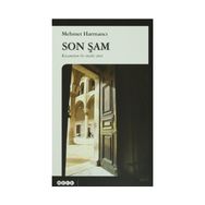 Son Şam - Mehmet Harmancı