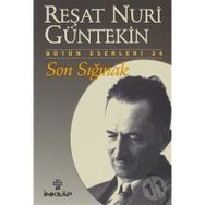 SON SIĞINAK - REŞAT NURI GÜNTEKİN
