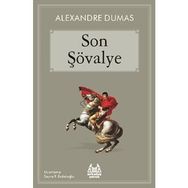 SON ŞÖVALYE - ALEXANDRE DUMAS (ISBN:9789755096766)