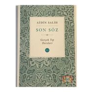 Son Söz - Cilt 2: Gerçek Tıp Dersleri