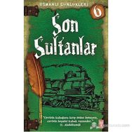 SON SULTANLAR OSMANLI GÜNLÜKLERI - SEVINÇ KUŞOĞLU