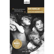 Son Tanıklar Svetlana Aleksiyeviç Kafka Yayınları