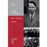 Son Türkçü Atsız Hayri Yıldırım Hitabevi Yayınları
