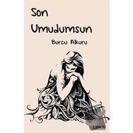 Son Umudumsun - Burcu Alkuru