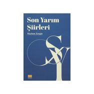 Son Yarım Şiirleri - Mazlum Zengin