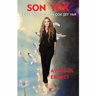 Son Yok - Sana Söyleyeceğim Çok Şey Var - Ayşegül Ekinci