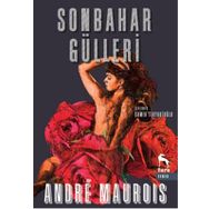 Sonbahar Gülleri - Andre Maurois Emile Herzog Samih Tiryakioğlu