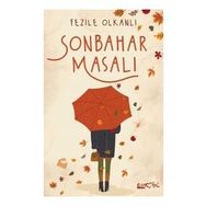 Sonbahar Masalı - Fezile Olkanlı