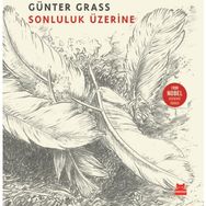 Sonluluk Üzerine - Günter Grass