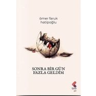 Sonra Bir Gün Fazla Geldim Klaros Yayınları