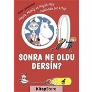 Sonra Ne Oldu Dersin? - Tove Jannson