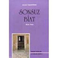 SONSUZ BIAT - AHMET TAŞGETİREN