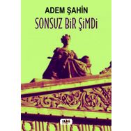 Sonsuz Bir Şimdi - Adem Şahin