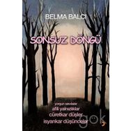 Sonsuz Döngü - Belma Balcı