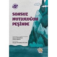 Sonsuz Mutluluğun Peşinde - Hasan Öztoprak - Parmak Çocuk Yayınları