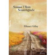 Sonsuz Ufkun Sessizliğinde - Hikmet Gülay
