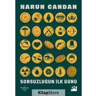Sonsuzluğun İlk Günü - Harun Candan