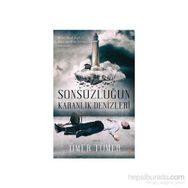 Sonsuzluğun Karanlık Denizleri - Ömer Tümer