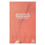 SONSUZLUK HISTERISI - MEHMET BOZGAN