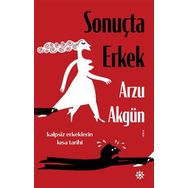 Sonuçta Erkek - Arzu Akgün