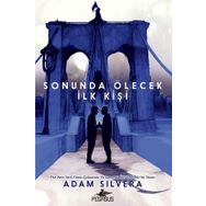 Sonunda Ölecek İlk Kişi - Pegasus Yayınları