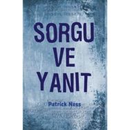 SORGU VE YANIT - PATRICK NESS