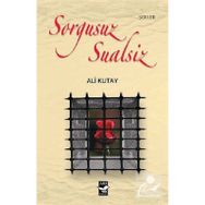 Sorgusuz Sualsiz - Ali Kutay