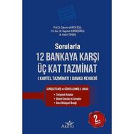 Sorularla 12 Bankaya Karşı Üç Kat Tazminat Kartel Tazminatı Davası Rehberi - Hakan Tokbaş Şebnem Akipek Öcal Nagehan Kırkbeşoğlu