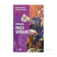 SORULARLA HAÇLI SEFERLERI - CÜNEYT KANAT;DEVRIM BURÇAK