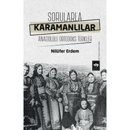 Sorularla Karamanlılar - Nilüfer Erdem