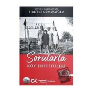 Sorularla Köy Enstitüleri - Firdevs Gümüşoğlu