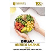 Sorularla Obeziteyi Anlamak - Altınbaş Üniversitesi Yayınları