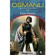 SORULARLA OSMANLI İMPARATORLUĞU 6 - ERHAN AFYONCU