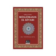 Sorulu-Cevaplı Müslümanın El Kitabı - Ali Maraşlıgil