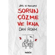 SORUN ÇÖZME VE İKNA - DAN ROAM